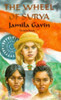 Jamila Gavin / The Wheel of Surya