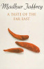 Madhur Jaffrey / A Taste of the Far East