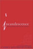 Carmen Acevedo Butcher / Incandesence: 365 Readings With Women Mystics (Large Paperback)