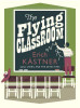 The Flying Classroom / The Flying Classroom (Large Paperback)
