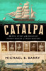 Michael B. Barry - Catalpa : The Epic Story of the Greatest Prison rescue in Irish History - HB - BRAND NEW