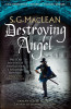 S.G. MacLean / Destroying Angel
