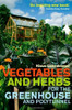Klaus Laitenberger / Vegetables and Herbs for the Greenhouse and Polytunnel