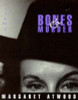Margaret Atwood / Bones & Murder