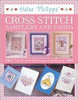 Helen Philipps' Cross Stitch Samplers and Cards: Over 55 Designs from the Heart (Coffee Table Book)