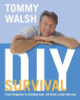 Tommy Walsh's DIY Survival (Coffee Table Book)