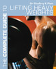 Geoffrey K. Platt / The Complete Guide to Lifting Heavy Weights (Coffee Table Book)