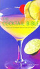 Linda Doeser / The cocktail bible (Coffee Table Book)
