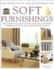 Dorothy Wood / The New Ultimate Book of Soft Furnishings: The Complete Guide to Making Curtains, Blinds, Cushions, Loose Covers, Table and Bed Linen (Coffee Table Book)