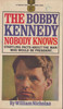 William Nicholas / The Bobby Kennedy nobody knows (Vintage Paperback)