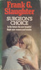 Frank G. Slaughter / Surgeon's Choice (Vintage Paperback)