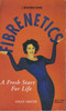 Gilly Smith / Fibrenetics (Vintage Paperback)