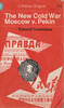 Edward Crankshaw / The New Cold War Moscow v. Pekin (Vintage Paperback)