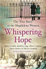 Nancy Costello / Whispering Hope: The True Story of the Magdalene Women (Large Paperback) Nancy Costello / Whispering Hope: The True Story of the Magdalene Women (Large Paperback)