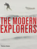 Robin Hanbury-Tenison / The Modern Explorers (Coffee Table Book)