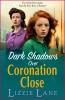 Lizzie Lane / Dark Shadows over Coronation Close