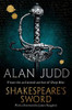 Alan Judd / Shakespeare's Sword