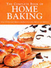heilie-pienaar / The Complete Book of Home Baking : Over 170 Delicious Recipes for Biscuits, Cakes, Breads and Desserts (Coffee Table Book)