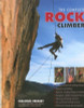 Malcolm Creasey / The Complete Rock Climber (Coffee Table Book)