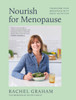 Rachel Graham - Nourish for Menopause : Transform your menopause with great nutrition - BRAND NEW