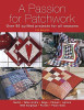 Lise Bergene / A Passion for Patchwork (Coffee Table Book)