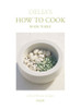 Delia Smith / Delia's How to Cook: Book Three (Coffee Table Book)