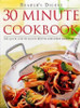 Brenda Houghton / 30 Minute Cookbook: 300 Quick and Delicious Recipes for Great Family Meals (Coffee Table Book)