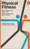 Penguin Books / Physical Fitness (Vintage Paperback)