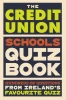 Credit Union / The Credit Union Schools' Quiz Book
