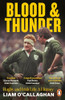 Liam O’Callaghan / Blood And Thunder: Rugby and Irish Life: A History