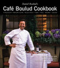 Daniel Boulud / Café Boulud Cookbook: French-American Recipes for the Home Cook (Coffee Table Book)