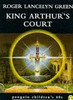 Roger Lancelyn Green / King Arthur's Court