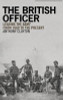 Anthony Clayton / The British Officer: Leading the Army from 1660 to the present