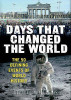 Hywel Williams / Days That Changed the World: The 50 Defining Events of World History (Coffee Table Book)