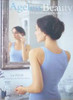 Liz Wilde / Ageless Beauty: The Secrets of Ageing Beautifully (Coffee Table Book)