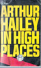 Arthur Hailey / In High Places (Vintage Paperback)