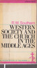 R. W. Southern / Western Society and the Church in the Middle Ages. (Vintage Paperback)