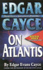 Edgar Evans Cayce / Edgar Cayce on Atlantis