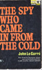 John Le Carre / The spy who came in from the cold (Vintage Paperback)