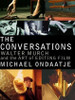 Michael Ondaatje / The Conversations: Walter Murch and the Art of Editing Film (Coffee Table Book)