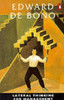 Edward de Bono / Lateral Thinking for Management: A Handbook