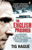 Tig Hague / The English Prisoner