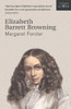 Margaret Forster / Elizabeth Barrett Browning