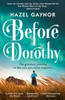 Hazel Gaynor / Before Dorothy