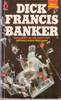Dick Francis / Banker. (Vintage Paperback)