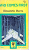 Elizabeth Burra / Who comes first (Vintage Paperback)