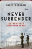 Robert Kershaw / Never Surrender