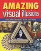 Gianni A. Sarcone / Amazing Visual Illusions: Trick Your Mind and Feast Your Eyes (Children's Coffee Table book)