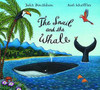 Julia Donaldson / Snail and the Whale (Children's Coffee Table book)