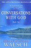 Neale Walsch / The Conversations with God Companion: The Essential Tool for Individual and Group St